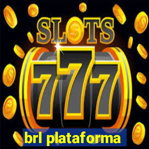 brl plataforma